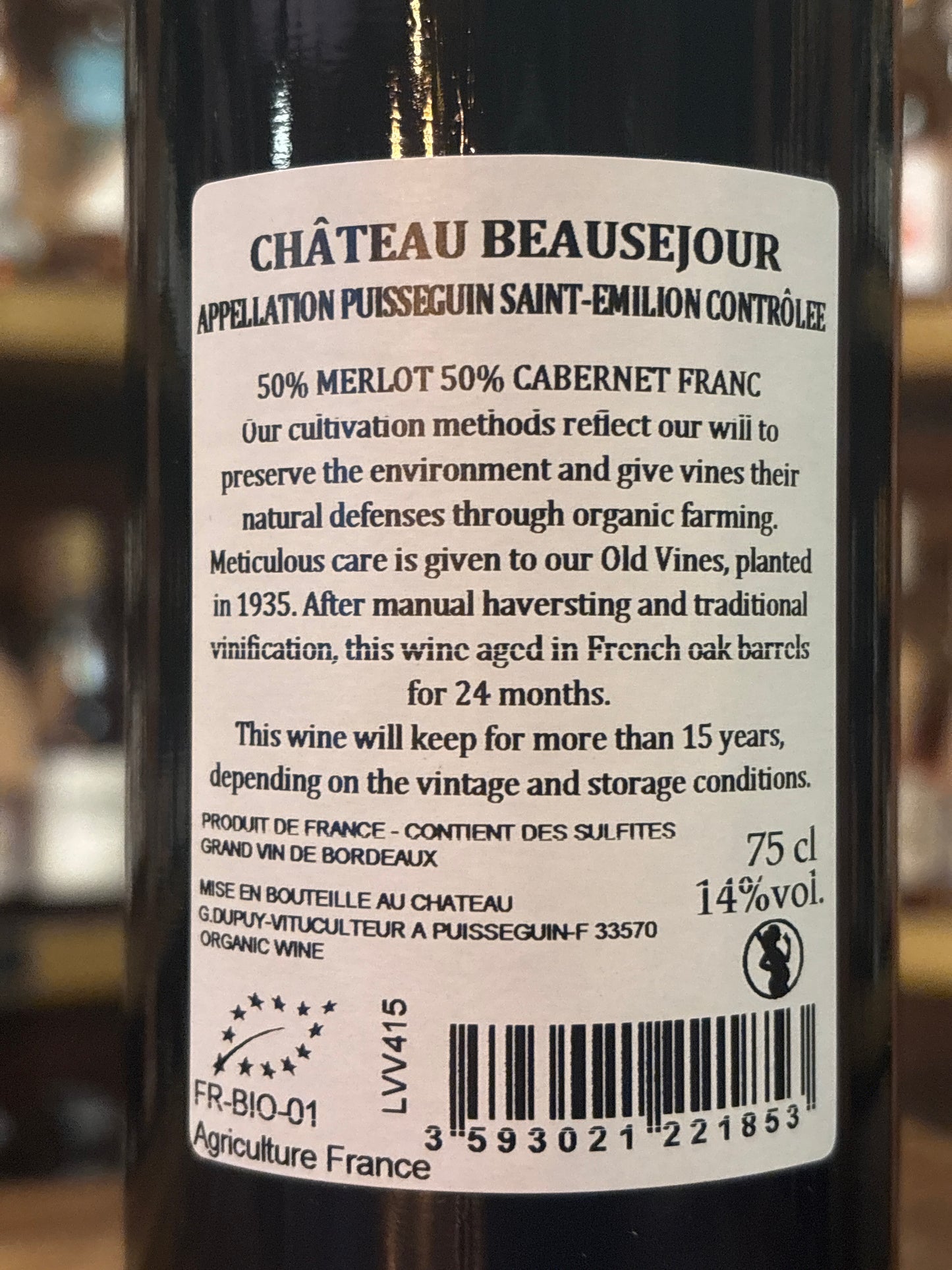 Château Beauséjour Puisseguin–Saint-Émilion Vieilles Vignes 2015