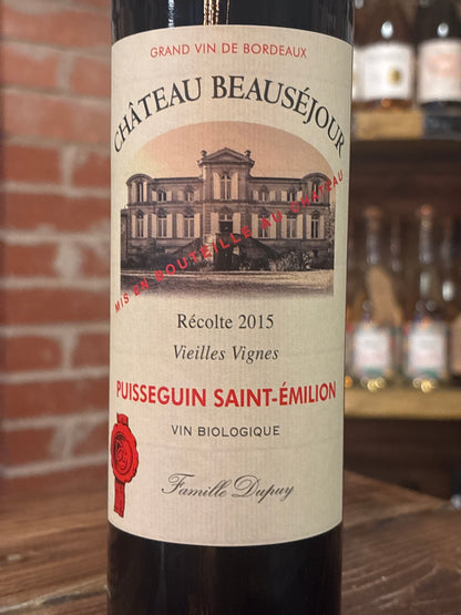 Château Beauséjour Puisseguin–Saint-Émilion Vieilles Vignes 2015